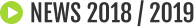 NEWS 2018 / 2019